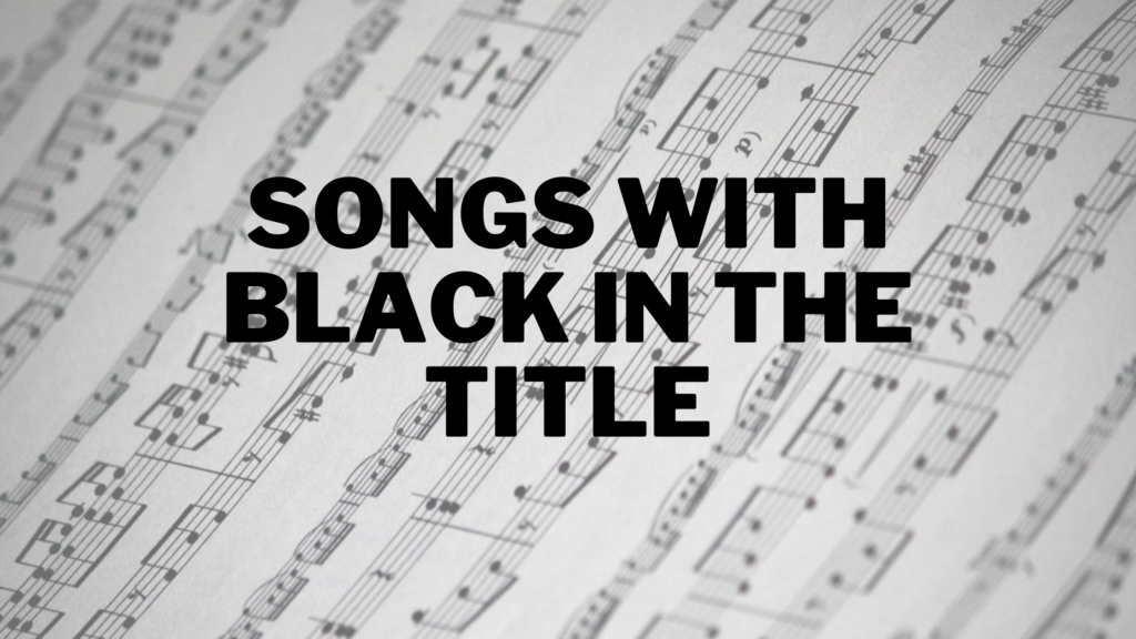 best songs with black in the title